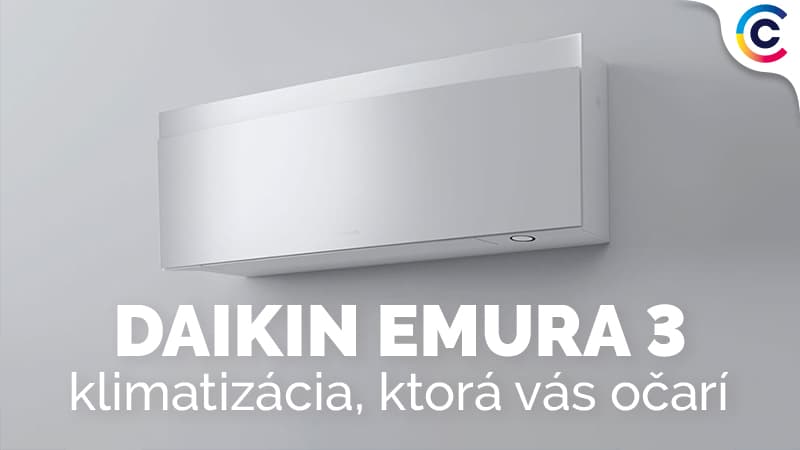 Daikin Emura 3 – nástenná klimatizácia, ktorá vás doslova očarí