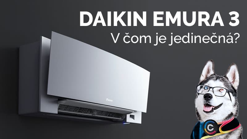 Nová klimatizácia Daikin Emura 3: V čom je jedinečná?